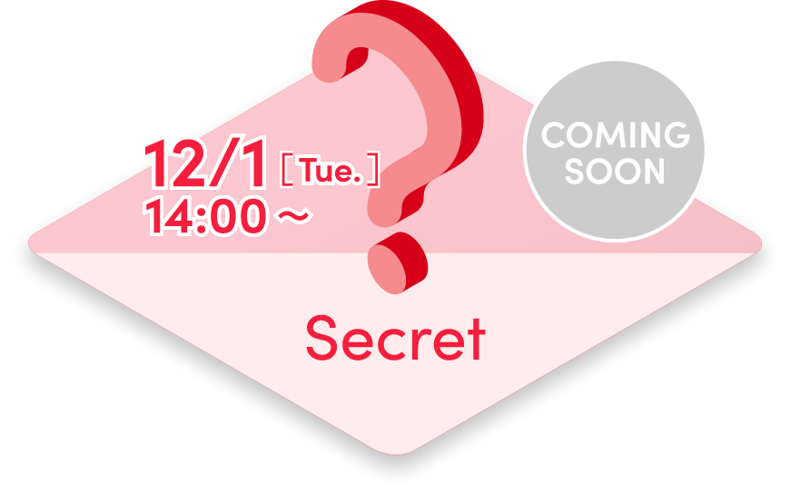12/1[Tue.] 14:00~ Seacret COMING SOON